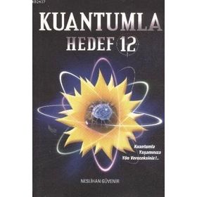 KUANTUMLA HEDEF 12 - NESLIHAN GÜVENIR