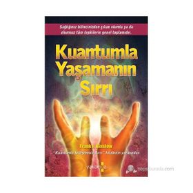 KUANTUMLA YAŞAMANIN SIRRI - FRANK J. KINSLOW