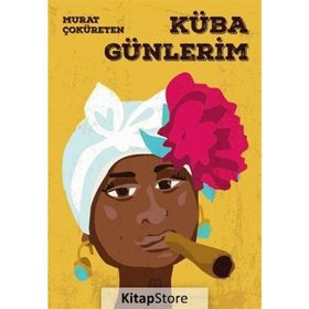 Küba Günlerim- Murat Çoküreten