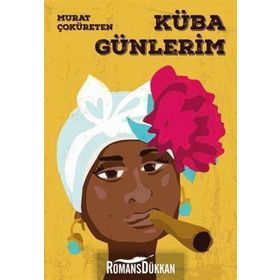 Küba Günlerim- Murat Çoküreten