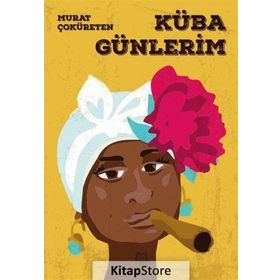 Küba Günlerim- Murat Çoküreten