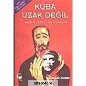 KÜBA UZAK DEĞİL - BIZIM FIDEL'IN ÖYKÜSÜ - DURSUN ÖZDEN