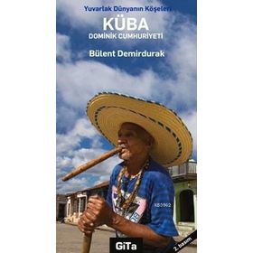 Küba ve Dominik Cumhuriyeti - Bülent Demirdurak