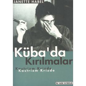 Kübada Kırılmalar: Kastrizm Krizde - Janette Habel