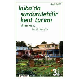 Küba’da Sürdürülebilir Kent Tarımı - Sinan Kunt