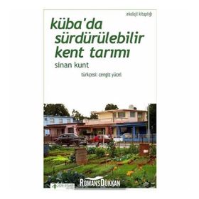 Küba’da Sürdürülebilir Kent Tarımı - Sinan Kunt
