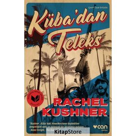Küba’dan Teleks - Rachel Kushner