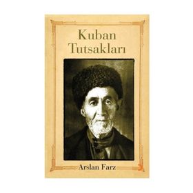KUBAN TUTSAKLARI - ARSLAN FARZ