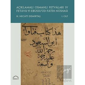 Kubbealtı Neşriyatı Yayıncılık Açıklamalı Osmanlı Fetvaları 4 Fetava-yı Ebüssu’üd Fatih Nüshası (2 Cilt Takım)