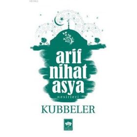 KUBBELER - ARIF NIHAT ASYA