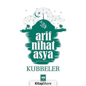 KUBBELER - ARIF NIHAT ASYA