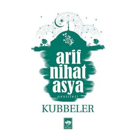 KUBBELER - ARIF NIHAT ASYA