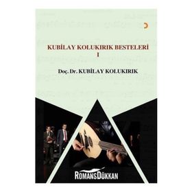 Kubilay Kolukırık Besteleri 1 - Kubilay Kolukırık