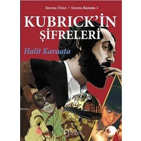 Kubrick’in Şifreleri - Halit Karaata