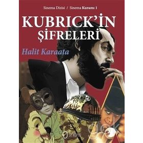 Kubrick’in Şifreleri - Halit Karaata