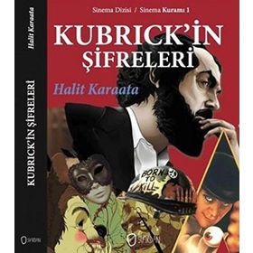Kubrick’in Şifreleri - Halit Karaata