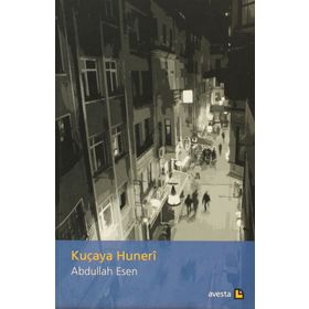 KUÇAYA HUNERI - ABDULLAH ESEN