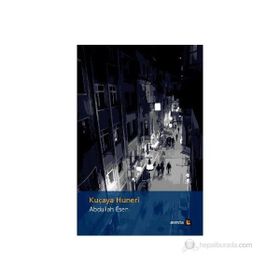 KUÇAYA HUNERI - ABDULLAH ESEN