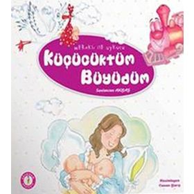 KÜÇÜCÜKTÜM BÜYÜDÜM MERAKLI ILE UYKUCU - SEVIMCAN AKBAŞ