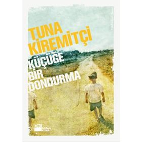KÜÇÜĞE BIR DONDURMA - TUNA KİREMİTÇİ