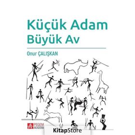 Küçük Adam Büyük Av - Onur Çalı