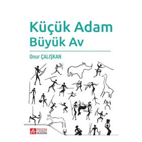 Küçük Adam Büyük Av - Pegem Akademi Yayıncılık