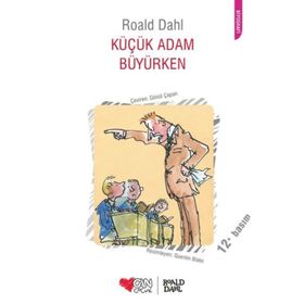 KÜÇÜK ADAM BÜYÜRKEN - ROALD DAHL