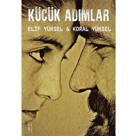 Küçük Adımlar - Elif Yüksel Koral Yüksel