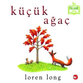 Küçük Ağaç - Loren Long