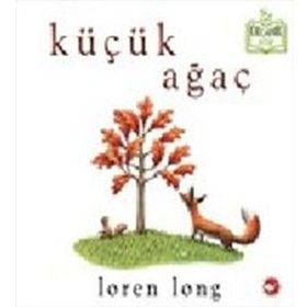 Küçük Ağaç - Loren Long