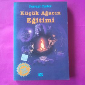 KÜÇÜK AĞAÇ'IN EĞİTİMİ - FORREST CARTER