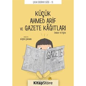 Küçük Ahmed Arif ve Gazete Kağıtları - Tefrika Yayınları