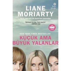 Küçük Ama Büyük Yalanlar - Liane Moriarty