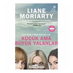 Küçük Ama Büyük Yalanlar - Liane Moriarty