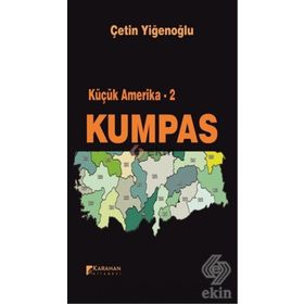 Küçük Amerika 2 - Kumpas - Çetin Yiğenoğlu
