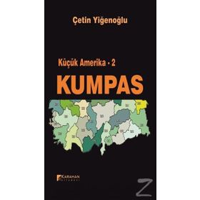 Küçük Amerika 2 - Kumpas - Çetin Yiğenoğlu