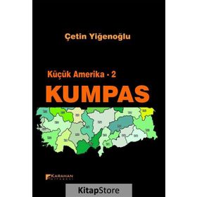 Küçük Amerika 2 - Kumpas - Çetin Yiğenoğlu