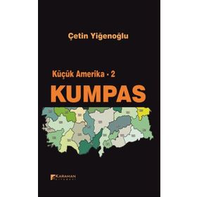 Küçük Amerika 2 - Kumpas - Çetin Yiğenoğlu