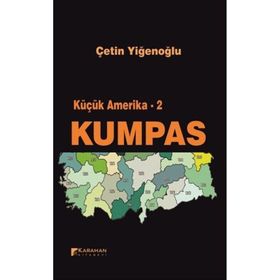 Küçük Amerika 2 - Kumpas - Çetin Yiğenoğlu