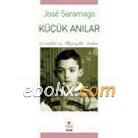 Küçük Anılar - Jose Saramago