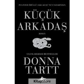 Küçük Arkadaş - Donna Tartt