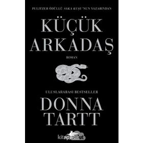 Küçük Arkadaş - Donna Tartt