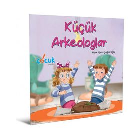 Küçük Arkeologlar - Nuretşan Çağlaroğlu