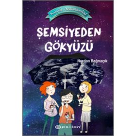 Küçük Astronomlar 2-Şemsiyeden Gökyüzü Epsilon Yayınları