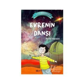 Küçük Astronomlar 4 Evrenin Dansı Nurdan Bağrıaçık Epsilon Yayınları