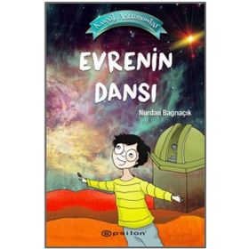 Küçük Astronomlar 4 Evrenin Dansı Nurdan Bağrıaçık Epsilon Yayınları