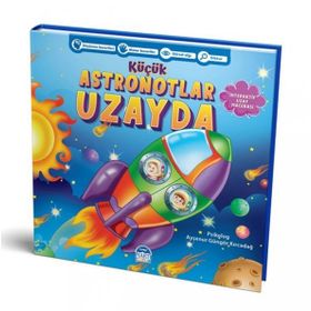 Küçük Astronotlar Uzayda - Ayşenur Güngör Kırcadağ