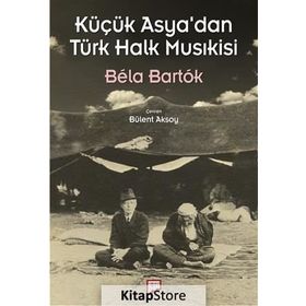 Küçük Asya’dan Türk Halk Musıkisi