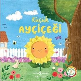 Küçük Ayçiçeği - İş Bankası Kültür Yayınları - Suzanne Fossey