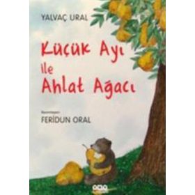 KÜÇÜK AYI ILE AHLAT AĞACI - YALVAÇ URAL